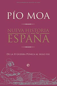 Nueva Historia de Espana: de La II Guerra Punica Al Siglo XXI