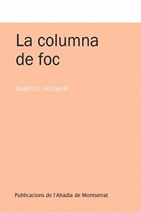 La columna de foc (Textos i Estudis de Cultura Catalana) (Catalan Edition)