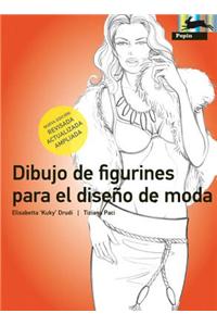 Dibujo de Figurines Para el Diseoo de Moda = Figurines Drawing for Fashion Design