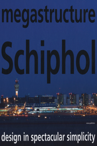 megastructure Schiphol