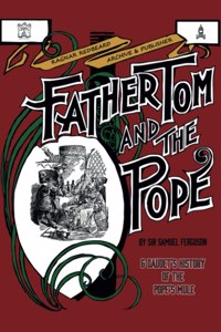 FATHER TOM AND THE POPE & Alphonse Daudet's History of the Pope's Mule (Illustrated)