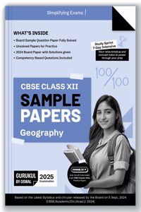Gurukul By Oswal Geography Sample Papers for CBSE Class 12 Board Exam 2025 : Fully Solved New SQP 2025, Solved Sample Papers, Unsolved Sample Papers, Board Solved Papers 2024, Latest Syllabus