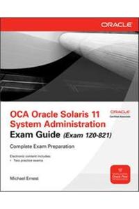 OCA Oracle Solaris 11 System Administration Exam Guide (Exam 1Z0-821)