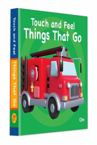 Board Book: Touch And Feel Things That Go