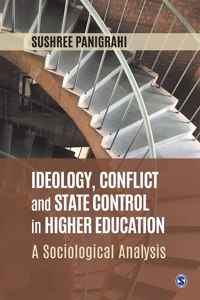 Ideology, Conflict and State Control in Higher Education