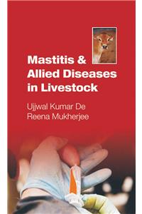 Mastitis and Allied Diseases in Livestock