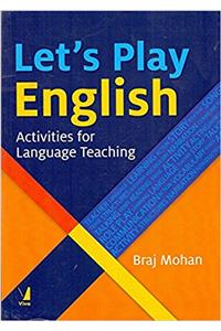 Lets Play English(Activities For Language Teaching)