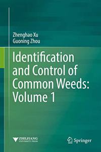 Identification and Control of Common Weeds: Volume 1