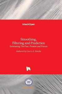 Smoothing, Filtering and Prediction