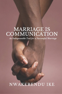 Marriage Is Communication