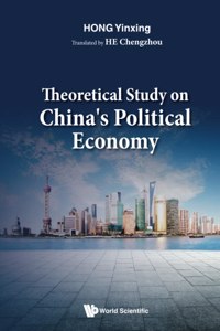 Theoretical Study on China's Political Economy