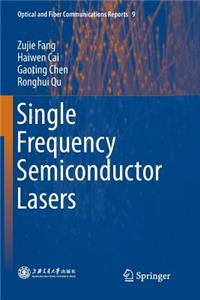 Single Frequency Semiconductor Lasers