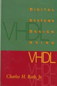 Digital Systems Design Using Vhdl