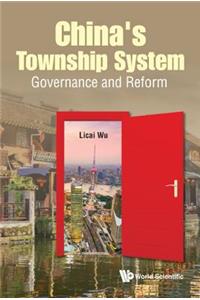 China's Township System: Governance and Reform