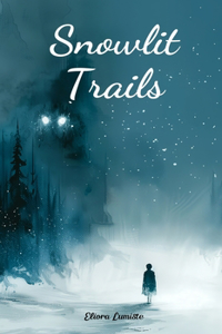 Snowlit Trails