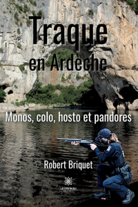 Traque en Ardèche