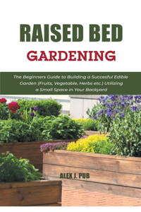 Raised Bed Gardening