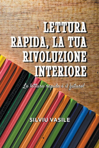 Lettura rapida, la tua rivoluzione interiore