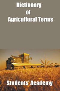 Dictionary of Agricultural Terms (New Edition)