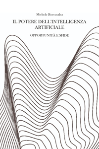 Il potere dell'intelligenza artificiale