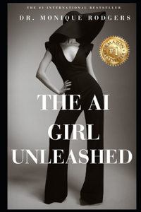 The AI Girl Unleashed