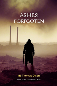 Ashes Forgotten