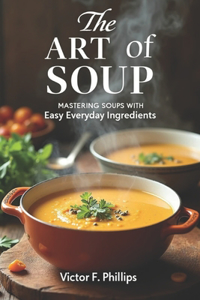 The Art of Soup