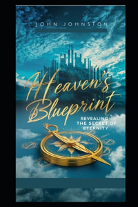 Heaven's Blueprint
