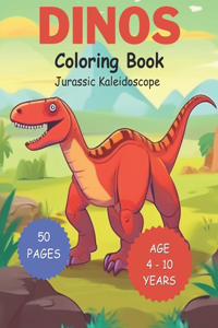 Dinos Coloring Book For Kids Age 4-10
