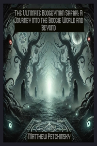Ultimate Boogeyman Safari
