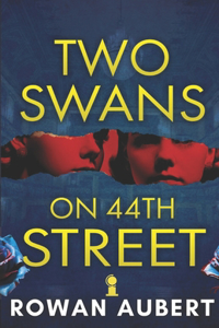 Two Swans on 44th Street