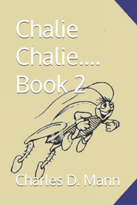 Chalie Chalie.... Book 2