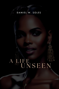 Life Unseen