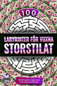 100 labyrinter för vuxna storstilat