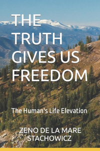 Truth Gives Us Freedom
