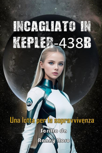Incagliato in Kepler-438b