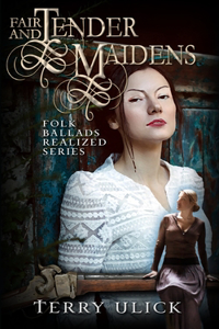 Tender Maidens