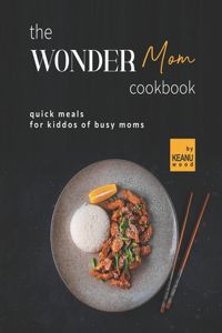 Wonder Mom Cookbook