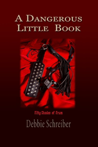 A Dangerous Little Book