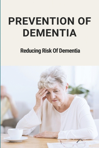 Prevention Of Dementia