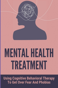 Mental Health Treatment