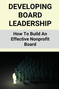 Developing Board Leadership