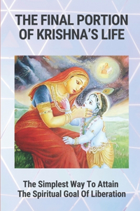 The Final Portion Of Krishna's Life