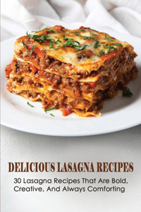Delicious Lasagna Recipes