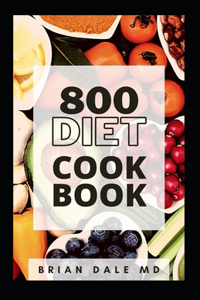 800 Diet Cookbook