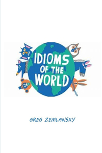 Idioms of the World