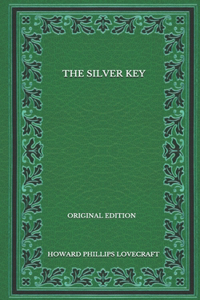 The Silver Key - Original Edition