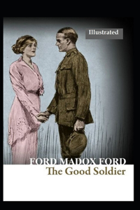 The Good Soldier (Illustrated)