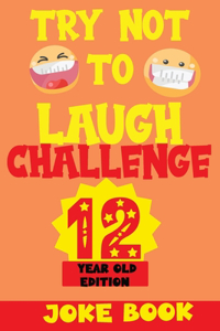 Try Not to Laugh Challenge 12 Year Old Edition