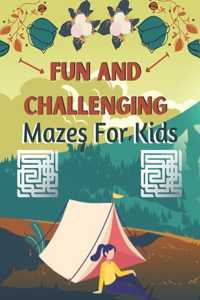 Fun And Challenging Mazes for Kids